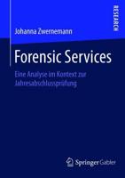 Forensic Services : Eine Analyse im Kontext zur Jahresabschlussprüfung