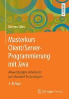 Masterkurs Client/Server-Programmierung Mit Java