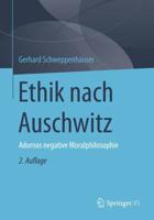 Ethik nach Auschwitz : Adornos negative Moralphilosophie