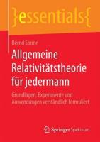 Allgemeine Relativitätstheorie Für Jedermann