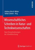 Wissenschaftliches Schreiben in Natur- und Technikwissenschaften : Neue Herausforderungen der Schreibforschung