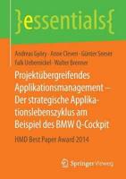 Projektübergreifendes Applikationsmanagement - Der Strategische Applikationslebenszyklus Am Beispiel Des BMW Q-Cockpit