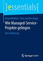 Wie Managed-Service-Projekte gelingen : Eine Einführung