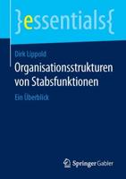 Organisationsstrukturen von Stabsfunktionen : Ein Überblick