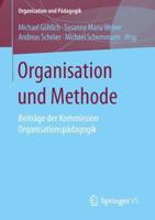 Organisation und Methode : Beiträge der Kommission Organisationspädagogik