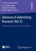 Advances in Advertising Research (Vol. V) : Extending the Boundaries of Advertising