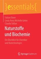 Naturstoffe und Biochemie : Ein Überblick für Chemiker und Biotechnologen