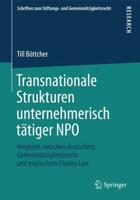 Transnationale Strukturen unternehmerisch tätiger NPO : Vergleich zwischen deutschem Gemeinnützigkeitsrecht und englischem Charity Law