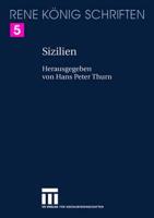 Sizilien : Ein Buch von Städten und Höhlen, von Fels und Lava und von der großen Freiheit des Vulkans