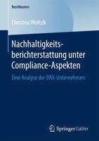 Nachhaltigkeitsberichterstattung unter Compliance-Aspekten : Eine Analyse der DAX-Unternehmen