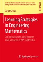Learning Strategies in Engineering Mathematics : Conceptualisation, Development, and Evaluation of MP²-MathePlus