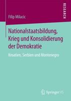 Nationalstaatsbildung, Krieg und Konsolidierung der Demokratie : Kroatien, Serbien und Montenegro