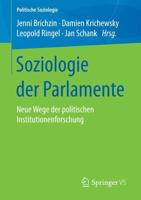 Soziologie der Parlamente : Neue Wege der politischen Institutionenforschung