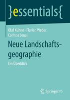 Neue Landschaftsgeographie : Ein Überblick