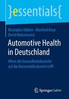Automotive Health in Deutschland : Wenn die Gesundheitsbranche auf die Automobilindustrie trifft