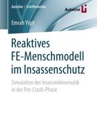 Reaktives FE-Menschmodell im Insassenschutz : Simulation der Insassenkinematik in der Pre-Crash-Phase