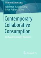Contemporary Collaborative Consumption : Trust and Reciprocity Revisited