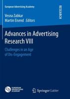 Advances in Advertising Research VIII : Challenges in an Age of Dis-Engagement