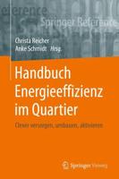 Handbuch Energieeffizienz im Quartier : Clever versorgen, umbauen, aktivieren