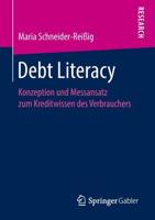 Debt Literacy : Konzeption und Messansatz zum Kreditwissen des Verbrauchers