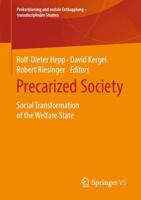 Precarized Society : Social Transformation of the Welfare State