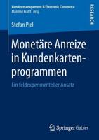 Monetäre Anreize in Kundenkartenprogrammen : Ein feldexperimenteller Ansatz