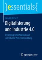 Digitalisierung und Industrie 4.0 : Technologischer Wandel und individuelle Weiterentwicklung