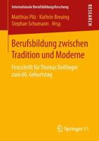 Berufsbildung zwischen Tradition und Moderne : Festschrift für Thomas Deißinger zum 60. Geburtstag