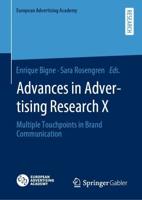 Advances in Advertising Research X : Multiple Touchpoints in Brand Communication