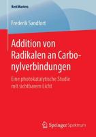 Addition von Radikalen an Carbonylverbindungen : Eine photokatalytische Studie mit sichtbarem Licht
