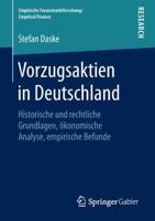 Vorzugsaktien in Deutschland : Historische und rechtliche Grundlagen, ökonomische Analyse, empirische Befunde