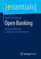 Open Banking : Neupositionierung europäischer Finanzinstitute