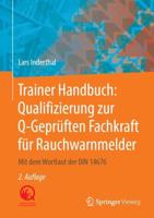Trainer Handbuch: Qualifizierung Zur Q-Geprüften Fachkraft Für Rauchwarnmelder
