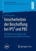 Unsicherheiten der Beschaffung bei IPS² und PBC : Die Wirkung von Signalen des Anbieters in der Kaufentscheidung