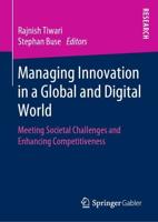 Managing Innovation in a Global and Digital World : Meeting Societal Challenges and Enhancing Competitiveness