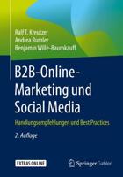 B2B-Online-Marketing und Social Media : Handlungsempfehlungen und Best Practices