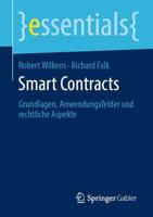 Smart Contracts : Grundlagen, Anwendungsfelder und rechtliche Aspekte