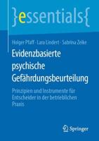 Evidenzbasierte psychische Gefährdungsbeurteilung : Prinzipien und Instrumente für Entscheider in der betrieblichen Praxis