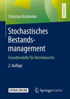 Stochastisches Bestandsmanagement : Grundmodelle für Betriebswirte