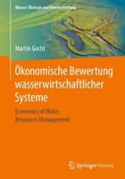 Ökonomische Bewertung wasserwirtschaftlicher Systeme : Economics of Water Resources Management
