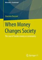 When Money Changes Society : The case of Sardex money as community