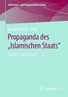 Propaganda des „Islamischen Staats" : Formen und Formate