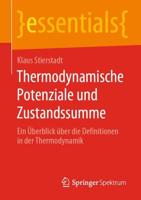 Thermodynamische Potenziale und Zustandssumme : Ein Überblick über die Definitionen in der Thermodynamik