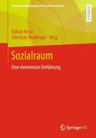 Sozialraum : Eine elementare Einführung