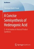 A Concise Semisynthesis of Hederagonic Acid : C-H Activation in Natural Product Synthesis