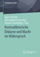 Kontradiktorische Diskurse und Macht im Widerspruch