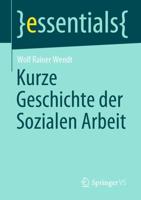 Kurze Geschichte der Sozialen Arbeit