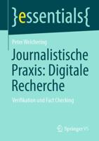 Journalistische Praxis: Digitale Recherche : Verifikation und Fact Checking