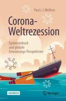 Corona-Weltrezession : Epidemiedruck und globale Erneuerungs-Perspektiven