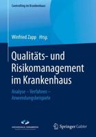 Qualitäts- und Risikomanagement im Krankenhaus : Analyse - Verfahren - Anwendungsbeispiele